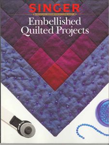 EMBELLISHED QUILTED PROJECTS