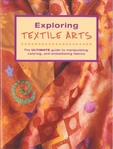 EXPLORING TEXTILE ARTS